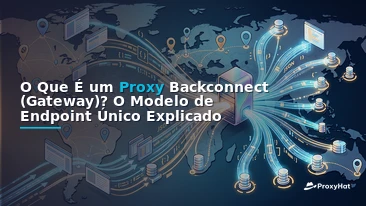 What Is a Backconnect (Gateway) Proxy? A Developer's Guide to the Single-Endpoint Model