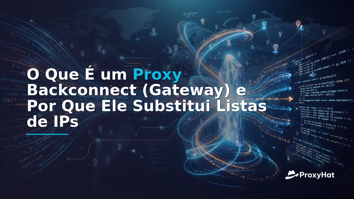 What Is a Backconnect (Gateway) Proxy? A Developer's Guide to the Single-Endpoint Model