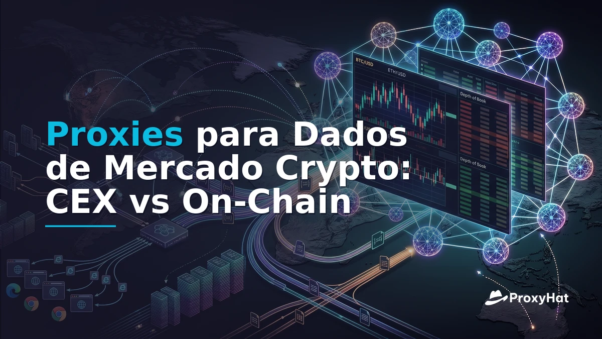 Crypto Market Data Scraping: Proxies for Exchange APIs and On-Chain Feeds