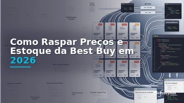 How to Scrape Best Buy Prices and Stock in 2026