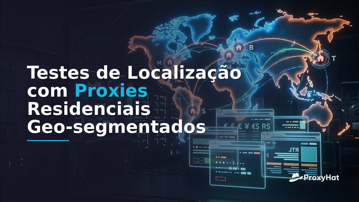 Localization Testing with Geo-Targeted Residential Proxies: A Strategic Guide