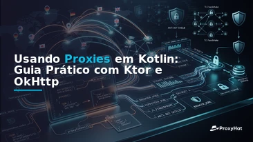 Using Proxies in Kotlin: A Code-First Guide with Ktor and OkHttp