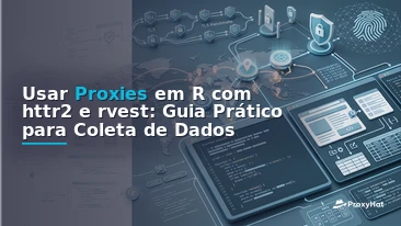 Using Proxies in R: A Code-First Guide with httr2 and rvest