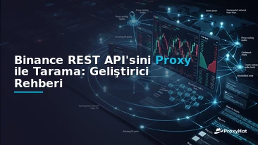 How to Scrape the Binance REST API with Proxies: A Developer Guide