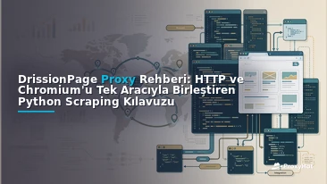DrissionPage Proxy Guide: HTTP + Chromium Scraping with Residential IPs