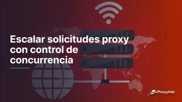 Escalar solicitudes proxy con control de concurrencia