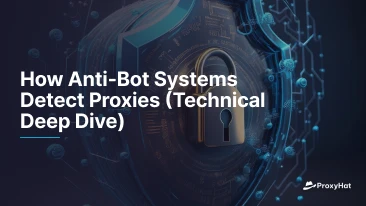 How Anti-Bot Systems Detect Proxies (Technical Deep Dive)