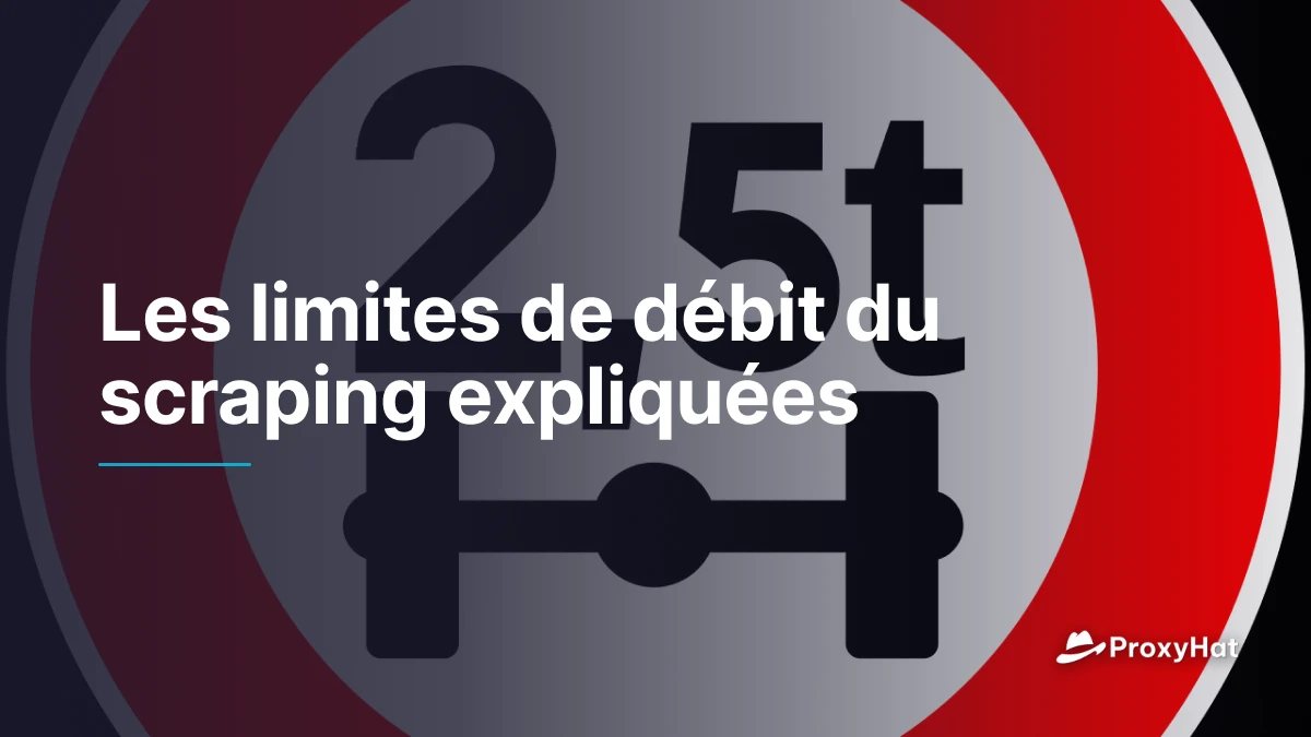 Les limites de débit du scraping expliquées