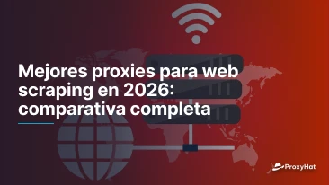 Mejores proxies para web scraping en 2026: comparativa completa