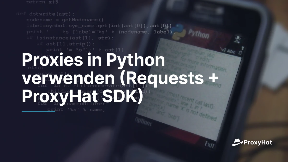 Proxies in Python verwenden (Requests + ProxyHat SDK)
