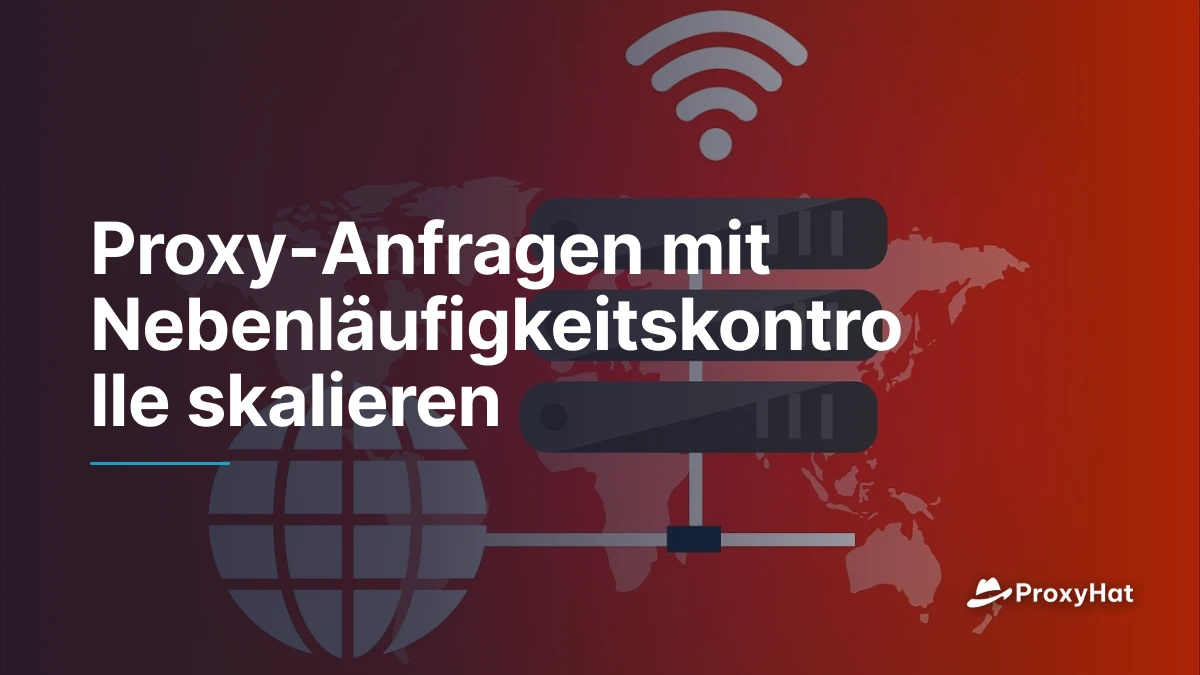Proxy-Anfragen mit Nebenläufigkeitskontrolle skalieren