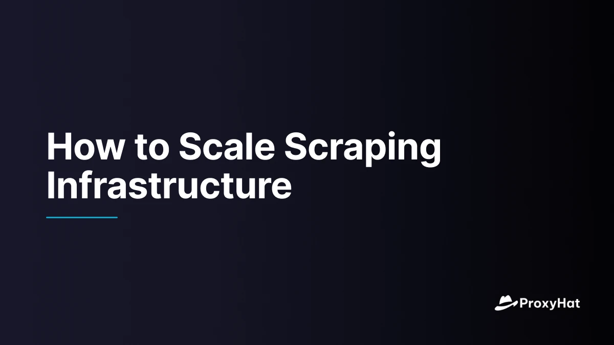 How to Scale Scraping Infrastructure