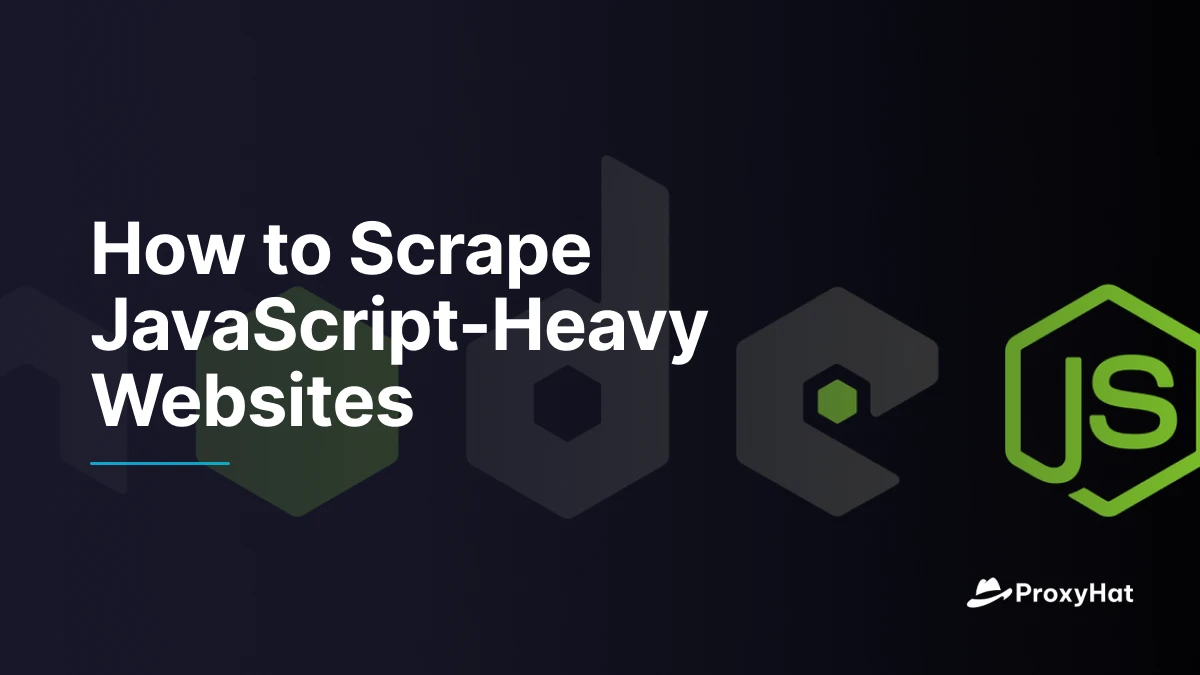 How to Scrape JavaScript-Heavy Websites